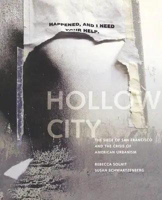 Duté mesto: Obliehanie San Francisca a kríza amerického urbanizmu - Hollow City: The Siege of San Francisco and the Crisis of American Urbanism