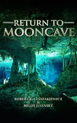 Návrat do Mesačnej jaskyne - Return to Mooncave