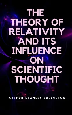 Teória relativity a jej vplyv na vedecké myslenie - The Theory of Relativity and Its Influence on Scientific Thought