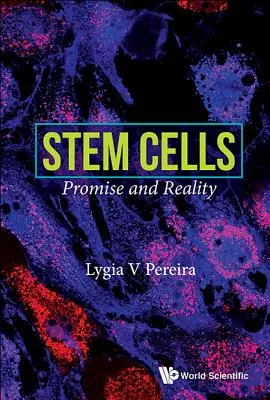 Kmeňové bunky: Stálice: prísľub a realita - Stem Cells: Promise and Reality