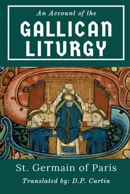 Opis galikánskej liturgie - An Account of the Gallican Liturgy