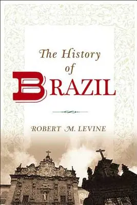 Dejiny Brazílie - The History of Brazil