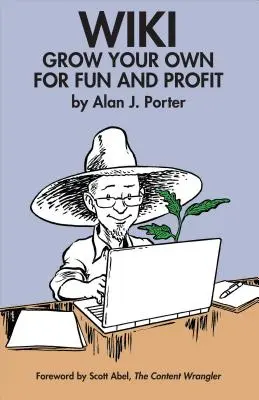 Wiki: Vypestujte si vlastné pre zábavu a zisk - Wiki: Grow Your Own for Fun and Profit
