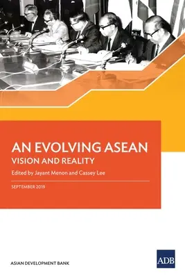 Rozvíjajúci sa ASEAN: vízia a realita - An Evolving ASEAN: Vision and Reality
