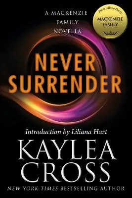 Nikdy sa nevzdávaj: A MacKenzie Family Novella - Never Surrender: A MacKenzie Family Novella