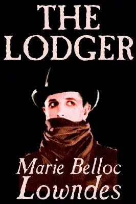The Lodger by Marie Belloc Lowndes, Beletria, Mysteriózne a detektívne - The Lodger by Marie Belloc Lowndes, Fiction, Mystery & Detective