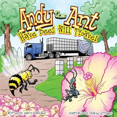 Andy Mravec: Majú včely, budú cestovať - Andy the Ant: Have Bees Will Travel