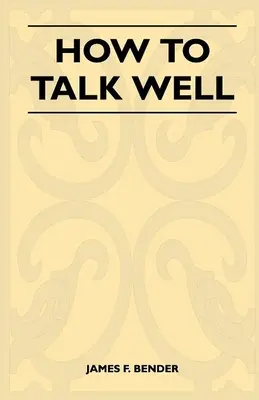Ako dobre hovoriť - How to Talk Well