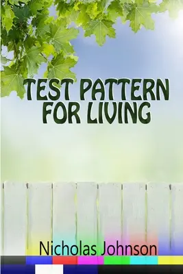 Testovací vzor pre život - Test Pattern for Living