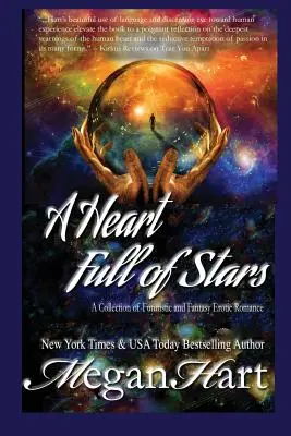 Srdce plné hviezd: A Collection of Futuristic and Fantasy Romance: A Collection of Futuristic and Fantasy Romance - A Heart Full of Stars: A Collection of Futuristic and Fantasy Romance