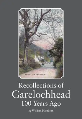 Spomienky na Garelochhead spred 100 rokov - Recollections of Garelochhead 100 Years Ago