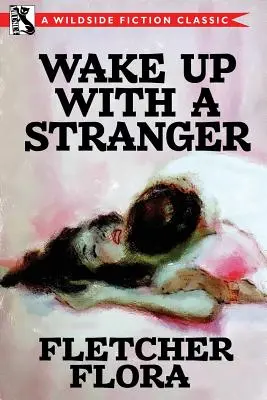 Prebudiť sa s cudzincom (bonusové vydanie) - Wake Up With a Stranger (Bonus Edition)