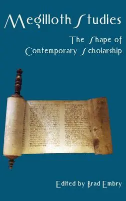 Megillothské štúdie: Podoba súčasnej vedy - Megilloth Studies: The Shape of Contemporary Scholarship