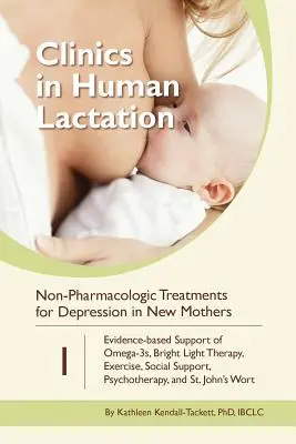 Nefarmakologické spôsoby liečby depresie u novopečených matiek: Podpora omega-3, terapia jasným svetlom, cvičenie, sociálna podpora, psycho - Non-Pharmacologic Treatments for Depression in New Mothers: Evidence-based Support of Omega-3s, Bright Light Therapy, Exercise, Social Support, Psycho