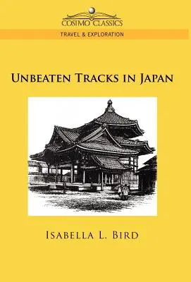 Neprekonané stopy v Japonsku - Unbeaten Tracks in Japan