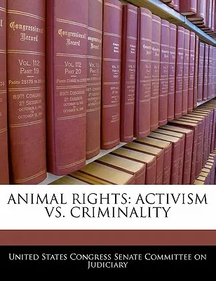 Práva zvierat: Aktivizmus verzus kriminalita - Animal Rights: Activism vs. Criminality