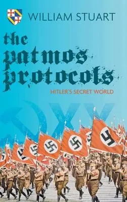 Protokol Patmos; Hitlerov tajný svet - The Patmos Protocol; Hitler's Secret World