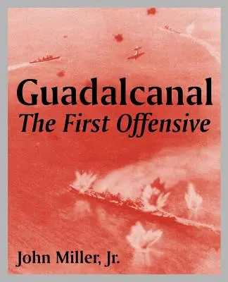 Guadalcanal: Prvá ofenzíva - Guadalcanal: The First Offensive