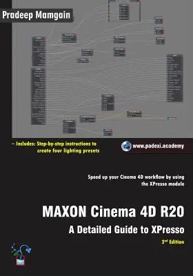MAXON Cinema 4D R20: Podrobný sprievodca XPresso - MAXON Cinema 4D R20: A Detailed Guide to XPresso