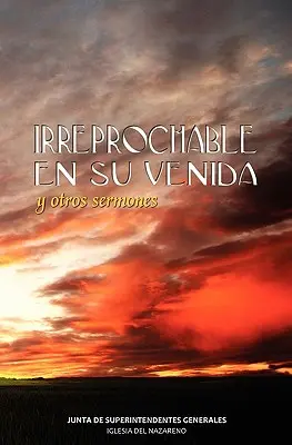 IRREPROCHABLE EN SU VENIDA (španielsky: Bez viny pri jeho príchode) - IRREPROCHABLE EN SU VENIDA (Spanish: Blameless at His Coming)