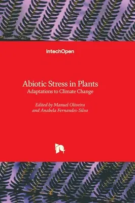 Abiotický stres u rastlín - adaptácie na zmenu klímy - Abiotic Stress in Plants - Adaptations to Climate Change