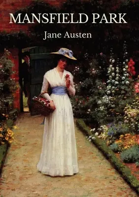 Mansfieldský park: Tretí vydaný román Jane Austenovej - Mansfield Park: The third published novel by Jane Austen