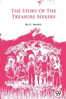 Príbeh hľadačov pokladov - The Story Of The Treasure Seekers
