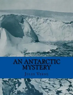 Záhada Antarktídy - An Antarctic Mystery