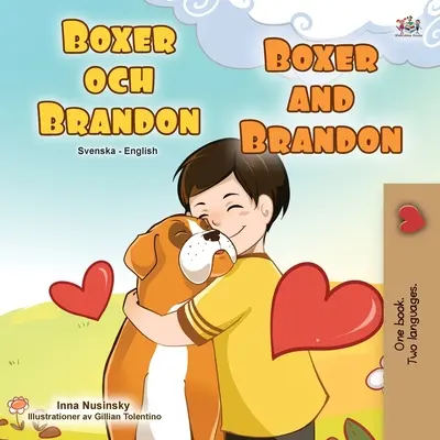 Boxer a Brandon (švédska anglická dvojjazyčná kniha pre deti) - Boxer and Brandon (Swedish English Bilingual Children's Book)