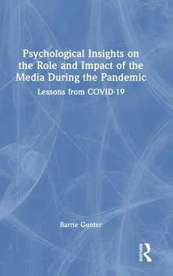 Psychologický pohľad na úlohu a vplyv médií počas pandémie: Poučenie z COVID-19 - Psychological Insights on the Role and Impact of the Media During the Pandemic: Lessons from COVID-19