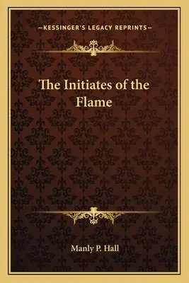 Zasvätenci plameňa - The Initiates of the Flame