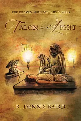 The Brazen Serpent Chronicles: Talón svetla - The Brazen Serpent Chronicles: Talon of Light