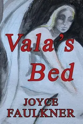 Valina posteľ - Vala's Bed