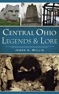 Legendy a povesti zo stredného Ohia - Central Ohio Legends & Lore