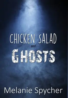 Kurací šalát a duchovia - Chicken Salad and Ghosts