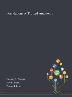 Základy dôveryhodnej autonómie - Foundations of Trusted Autonomy