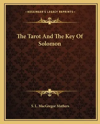 Tarot a Šalamúnov kľúč - The Tarot And The Key Of Solomon