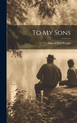 Mojim synom - To My Sons