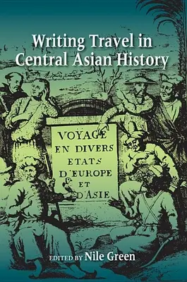 Písomné cestovanie v dejinách Strednej Ázie - Writing Travel in Central Asian History