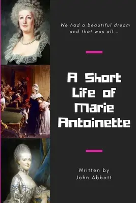 Krátky život Márie Antoinetty - A Short Life of Marie Antoinette