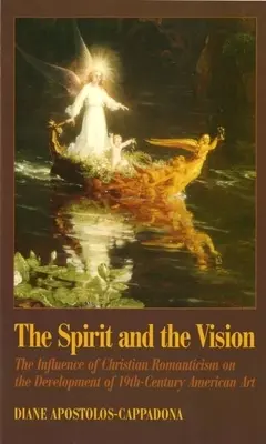 Duch a vízia: Vplyv kresťanského romantizmu na vývoj amerického umenia 19. storočia - The Spirit and the Vision: The Influence of Christian Romanticism on the Development of 19th-Century American Art
