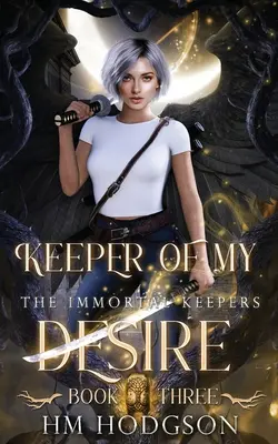 Strážca mojej túžby - Keeper Of My Desire