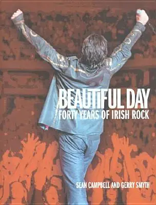 Krásny deň: 40 rokov írskeho rocku - Beautiful Day: 40 Years of Irish Rock
