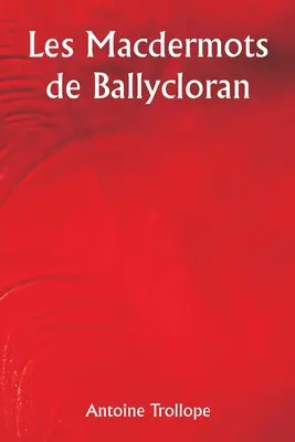 Macdermotovci z Ballycloranu - The Macdermots of Ballycloran