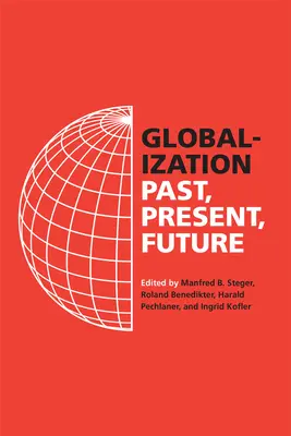 Globalization: Minulosť, súčasnosť, budúcnosť - Globalization: Past, Present, Future