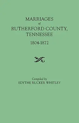 Manželstvá okresu Rutherford, Tennessee, 1804-1872 - Marriages of Rutherford County, Tennessee, 1804-1872