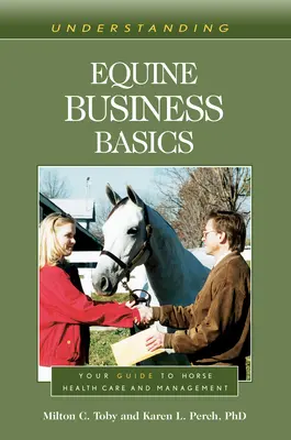 Pochopenie základov podnikania s koňmi: Váš sprievodca starostlivosťou o zdravie koní a manažmentom - Understanding Equine Business Basics: Your Guide to Horse Health Care and Management
