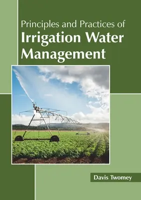 Princípy a prax hospodárenia so závlahovou vodou - Principles and Practices of Irrigation Water Management