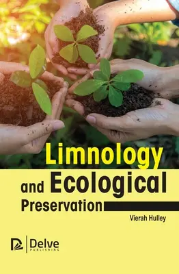 Limnológia a ekologická ochrana - Limnology and Ecological Preservation