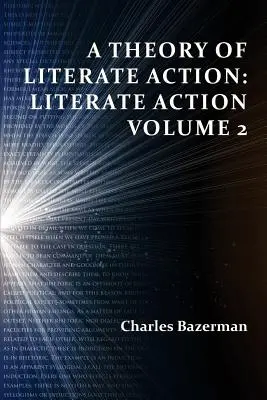 Teória literárneho konania: Literate Action, Volume 2 - A Theory of Literate Action: Literate Action, Volume 2